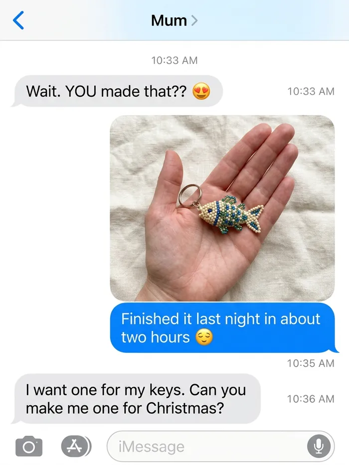 Text message: Wait. YOU made that? with a photo of a finished beaded fish keychain